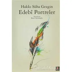Edebi Portreler - Hakkı Süha Gezgin - Kapı Yayınları