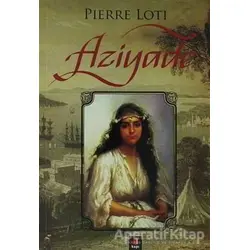 Aziyade - Pierre Loti - Kapı Yayınları