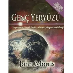Genç Yeryüzü - John Morris - GDK Yayınları