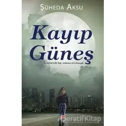 Kayıp Güneş - Şüheda Aksu - Fenomen Kitap