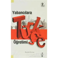 Yabancılara Türkçe Öğretimi - Mustafa Durmuş - Grafiker Yayınları