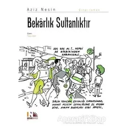 Bekarlık Sultanlıktır - Aziz Nesin - Nesin Yayınevi