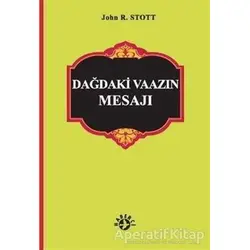 Dağdaki Vaaz’ın Mesajı - John R.W Stoot - Haberci Basın Yayın