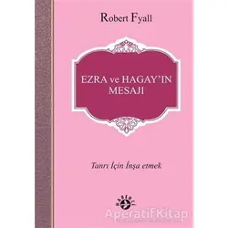 Ezra ve Hagay’ın Mesajı - Robert Fyall - Haberci Basın Yayın