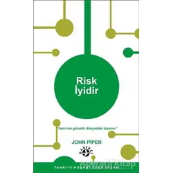 Risk İyidir - John Piper - Haberci Basın Yayın
