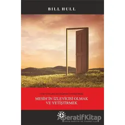 Tüm Yönleri İle Öğrenci Yetiştirme: Mesih’in İzleyicisi Olmak ve Yetiştirmek