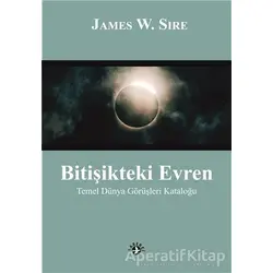 Bitişikteki Evren - James W. Sire - Haberci Basın Yayın
