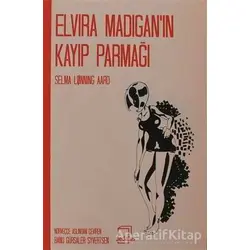 Elvira Madigan’ın Kayıp Parmağı - Selma Lonning Aaro - Dedalus Kitap