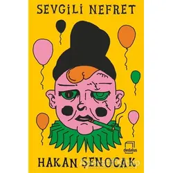 Sevgili Nefret - Hakan Şenocak - Dedalus Kitap