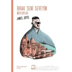 Bırak Seni Seveyim Mektuplar - Kolektif - Dedalus Kitap