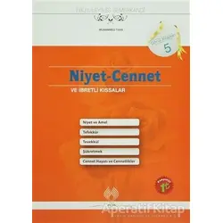 Niyet - Cennet ve İbretli Kıssalar - Ebül Leys Semerkandi - Muallim Neşriyat