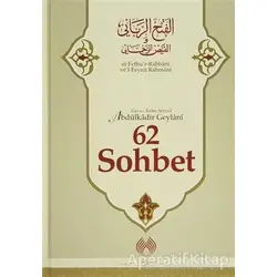 62 Sohbet - Gavs-ı Azam Seyyid Abdülkadir Geylani - Muallim Neşriyat