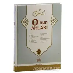 O’nun Ahlakı - Abdulmunim El Haşimi - Muallim Neşriyat