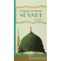 Ümmetin Can Damarı Sünnet - Feti Ulugöl - Muallim Neşriyat