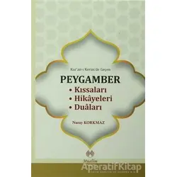 Kuran-ı Kerimde Geçen Peygamber Kıssaları Hikayeleri Duaları - Nuray Korkmaz - Muallim Neşriyat
