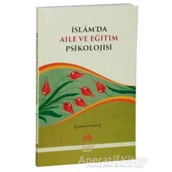 İslamda Aile ve Eğitim Psikolojisi - Hadime M. Yacan - Muallim Neşriyat