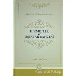 Hikmetler ve Aşıklar Bahçesi - Mehmed Yekta Dümer - Muallim Neşriyat