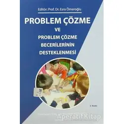 Problem Çözme ve Problem Çözme Becerilerinin Desteklenmesi - Kolektif - Kök Yayıncılık