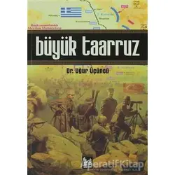 Büyük Taarruz - Uğur Üçüncü - Altın Post Yayıncılık