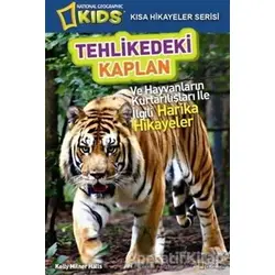 Tehlikedeki Kaplan - Kelly Milner Halls - Beta Kids
