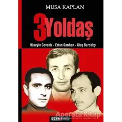 Üç Yoldaş - Musa Kaplan - Ozan Yayıncılık