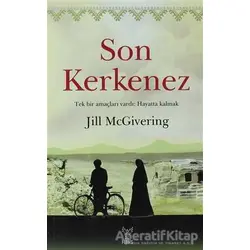 Son Kerkenez - Jill McGivering - Feniks Yayınları