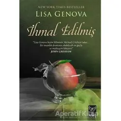 İhmal Edilmiş - Lisa Genova - Feniks Yayınları