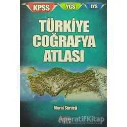 Türkiye Coğrafya Atlası (KPSS-YGS-LYS) - Murat Sürücü - Barış Kitap
