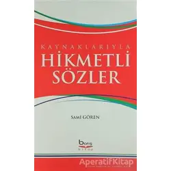 Hikmetli Sözler - Sami Gören - Barış Kitap