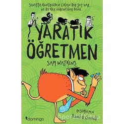 Yaratık Öğretmen - Sam Watkins - Domingo Yayınevi