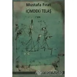 İçimdeki Telaş - Mustafa Fırat - Mühür Kitaplığı