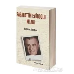 Sabahattin Eyüboğlu Kitabı - Emel Koşar - Mühür Kitaplığı