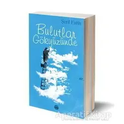 Bulutlar Gökyüzünde - Şerif Fatih - Mühür Kitaplığı