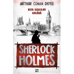 Sherlock Holmes - Kızıl Saçlılar Klubü - Sir Arthur Conan Doyle - Dokuz Yayınları