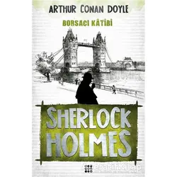 Sherlock Holmes - Borsacı Katibi - Sir Arthur Conan Doyle - Dokuz Yayınları