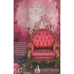 Gündüz Erkek Gece Kadın - David Dumortier - Arunas Yayıncılık