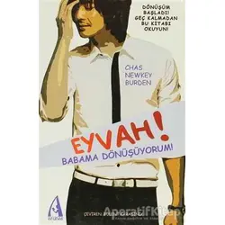 Eyvah! Babama Dönüşüyorum! - Chas Newkey Burden - Arunas Yayıncılık
