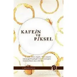 Kafein ve Piksel - N. Sümeyye Karabatak - Herdem Kitap