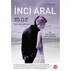 Mor - Yeni Yalan Zamanlar - 2 - İnci Aral - Kırmızı Kedi Yayınevi