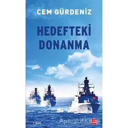 Hedefteki Donanma - Cem Gürdeniz - Kırmızı Kedi Yayınevi