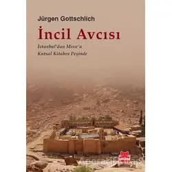 İncil Avcısı - Jürgen Gottschlich - Kırmızı Kedi Yayınevi