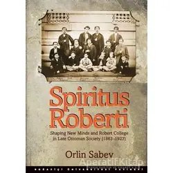 Spiritus Roberti - Orlin Sabev - Boğaziçi Üniversitesi Yayınevi