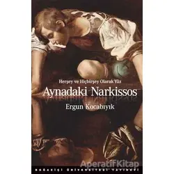 Aynadaki Narkissos - Ergun Kocabıyık - Boğaziçi Üniversitesi Yayınevi