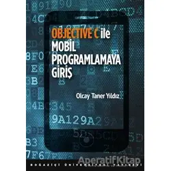 Objective C ile Mobil Programlamaya Giriş - Olcay Taner Yıldız - Boğaziçi Üniversitesi Yayınevi