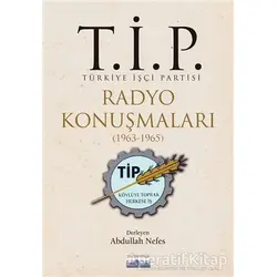 T.İ.P. Radyo Konuşmaları (1963-1965) - Abdullah Nefes - Favori Yayınları