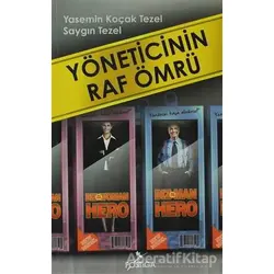 Yöneticinin Raf Ömrü - Saygın Tezel - Postiga Yayınları