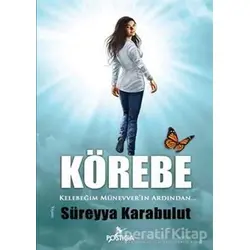 Körebe - Süreyya Karabulut - Postiga Yayınları