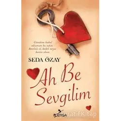 Ah Be Sevgilim - Seda Özay - Postiga Yayınları
