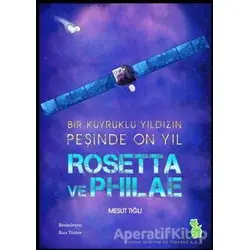Rosetta ve Philae - Mesut Tığlı - Yeşil Dinozor