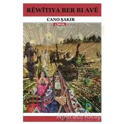 Rewitiya Ber Bi Ave - Cano Şakır - Ar Yayınları